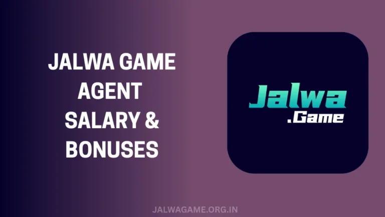 JALWA GAME AGENT SALARY & BONUSES